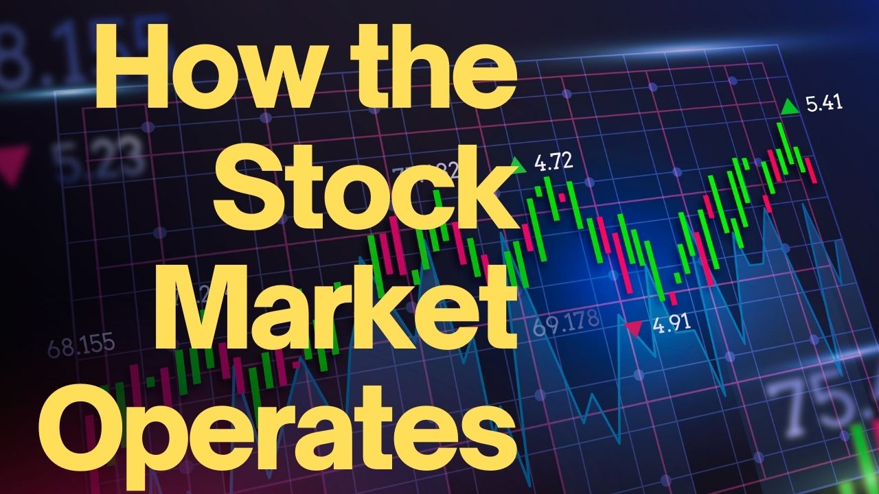 How the Stock Market Operates